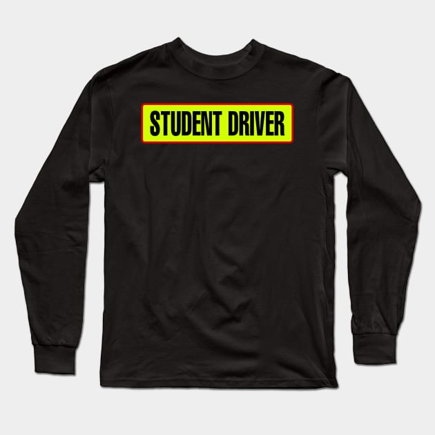 Student driver Long Sleeve T-Shirt by Soll-E